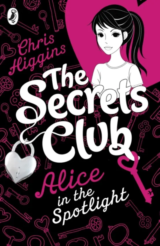 Secrets Club: Alice in the Spotlight - Higgins, Chris