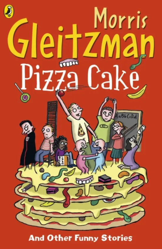 Pizza Cake - Gleitzman, Morris
