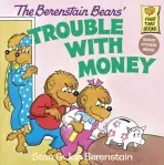 The Berenstain Bears' Trouble with Money - Stan Berenstain, Jan Berenstain