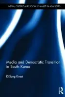 Media and Democratic Transition in South Korea - Kwak, Ki-Sung (University of Sydney, Australia)