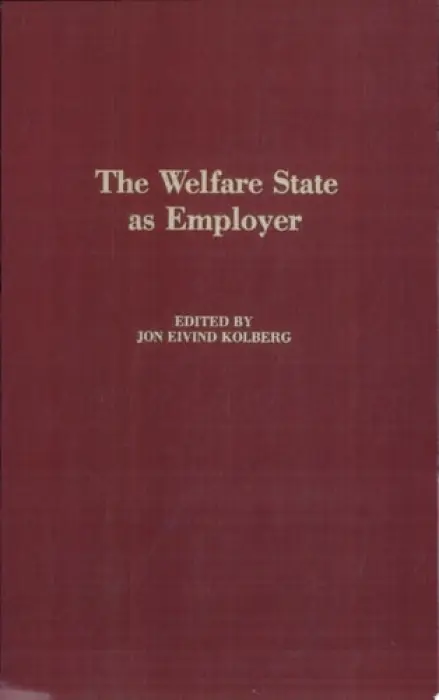 Welfare State as Employer - Kolberg, Jon Eivind