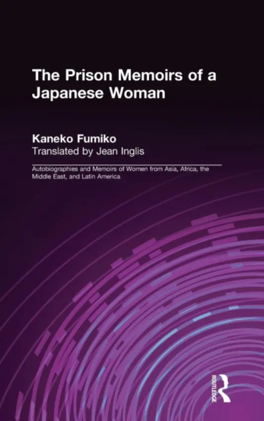 Prison Memoirs of a Japanese Woman - Fumiko, Kaneko a Hane, Mikiso a Inglis, Jean