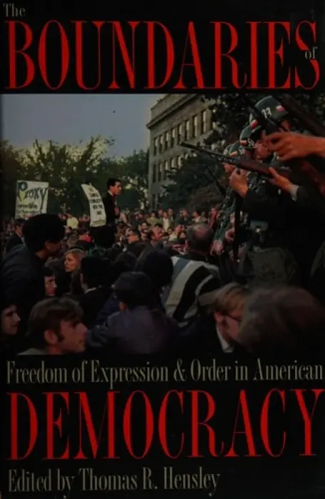 Boundaries of Freedom of Expression and Order in American Democracy - The Kent State University Press