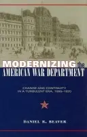 Modernizing the American War Department - The Kent State University Press