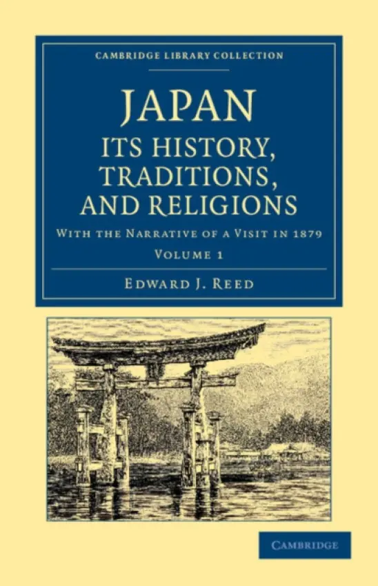 Japan: Its History, Traditions, and Religions - Reed, Edward J.