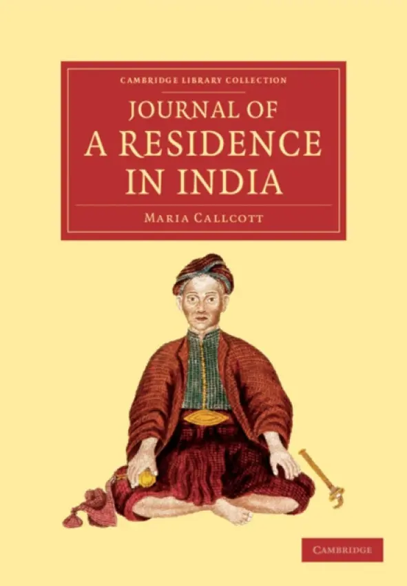 Journal of a Residence in India - Callcott, Maria