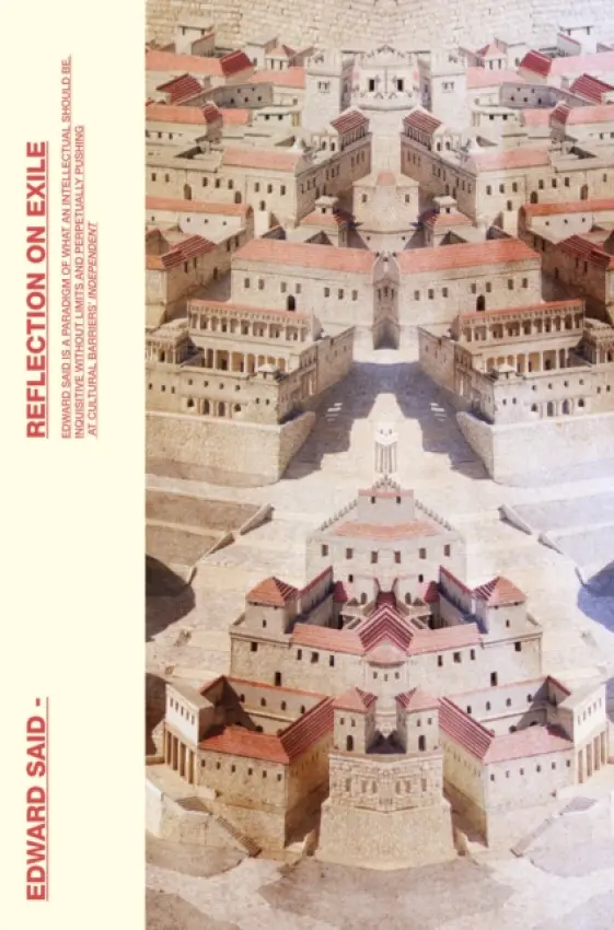 Reflections On Exile - Edward W. Said