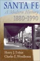 Santa Fe - Tobias, Henry J. a Woodhouse, Charles E. a H.J., Tobias