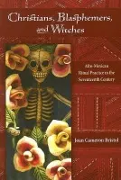 Christians, Blasphemers, and Witches - Bristol, Joan Cameron