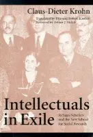 Intellectuals in Exile - Krohn, Claus-Dieter