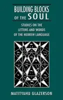 Building Blocks of the Soul - Glazerson, Matityahu