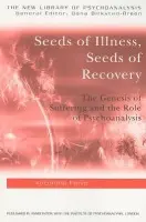 Seeds of Illness, Seeds of Recovery - Ferro, Antonino