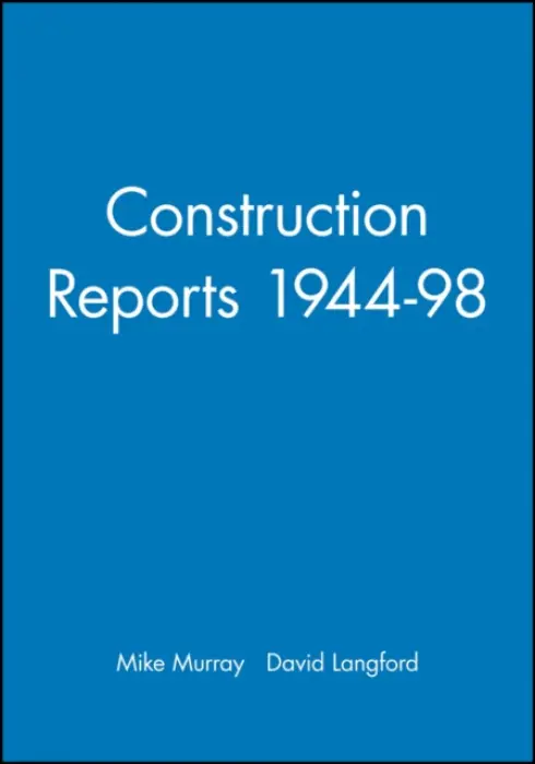 Construction Reports 1944-98