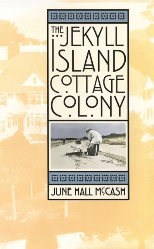 Jekyll Island Cottage Colony - McCash, June Hall