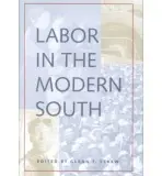 Labor in the Modern South
