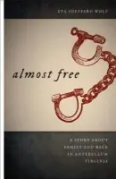 Almost Free - Wolf, Eva Sheppard