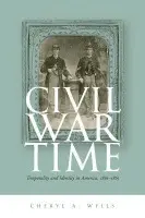 Civil War Time - Wells, Cheryl A.