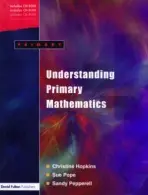 Understanding Primary Mathematics - Hopkins, Christine a Pope, Ann a Pepperell, Sandy