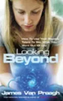 Looking Beyond - Van Praagh, James