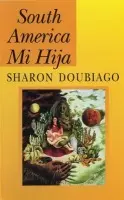 South America Mi Hija - Doubiago, Sharon