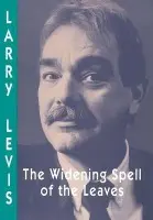 Widening Spell of the Leaves, The - Levis, Larry