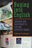 Buying into English - Prendergast, Catherine