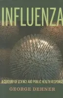 Influenza - Dehner, George