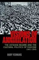 Visions of Annihilation - Yeomans, Rory