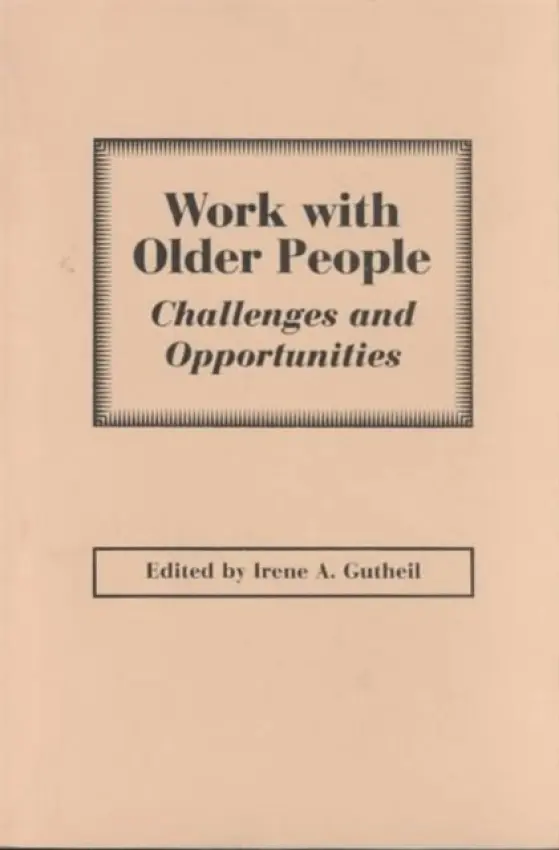Work With Older People - Gutheil, Irene