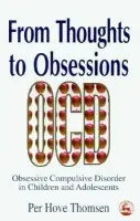 From Thoughts to Obsessions - Thomsen, Per Hove
