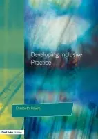 Developing Inclusive Practice - Cowne, Elizabeth