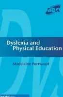 Dyslexia and Physical Education - Portwood, Madeleine