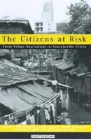 Citizens at Risk - McGranahan, Gordon a Songsor, Jacob a Surjadi, Charles a Kjellen, Marianne a Jacobi, Pedro