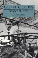 Glenn Curtiss - Roseberry, C. R.