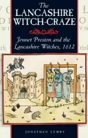Lancashire Witch Craze - Lumby, Jonathon