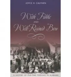 With Fiddle and Well-rosined Bow - Cauthen, Joyce H.
