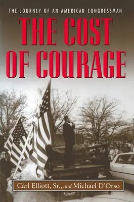 Cost of Courage - Elliott, Carl a D'Orso, Michael