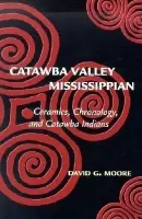 Catawba Valley Mississippian - Moore, David G.