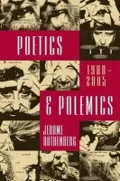 Poetics & Polemics - Rothenberg, Jerome