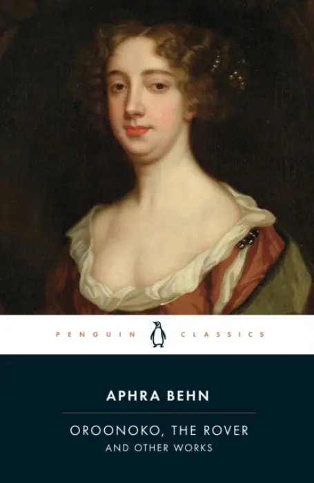 Oroonoko, the Rover and Other Works - Behn, Aphra