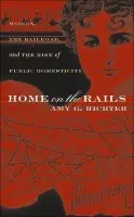 Home on the Rails - Richter, Amy G.