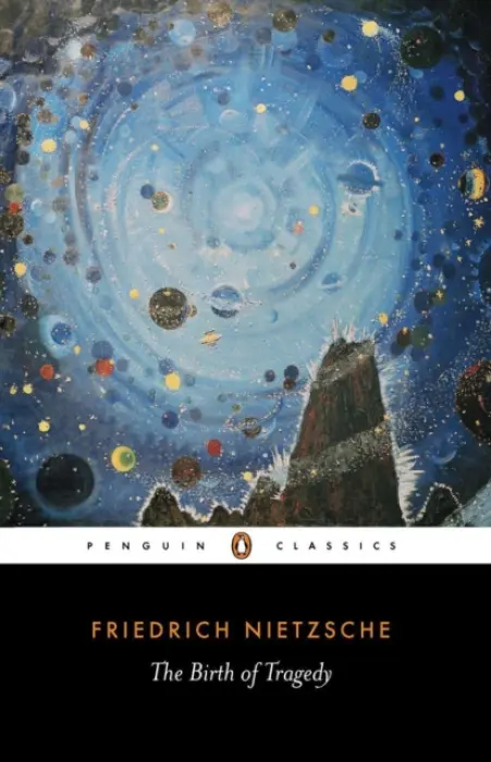 Birth of Tragedy - Nietzsche, Friedrich