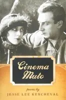 Cinema Muto - Kercheval, Jesse Lee