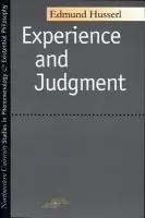 Experience And Judgment - Husserl, Edmund