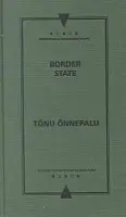 Border State - Onnepalu, Tonu