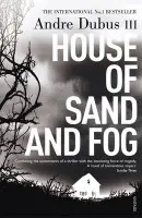 House Of Sand And Fog - Dubus III, Andre