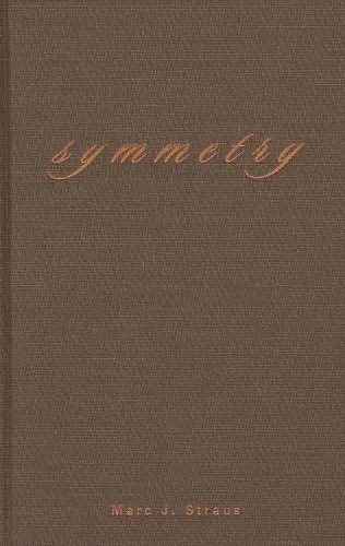 Symmetry - Straus, Marc J.