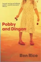 Pobby and Dingan - Rice, Ben