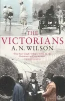 Victorians - Wilson, A.N.
