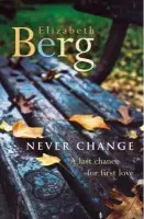 Never Change - Berg, Elizabeth